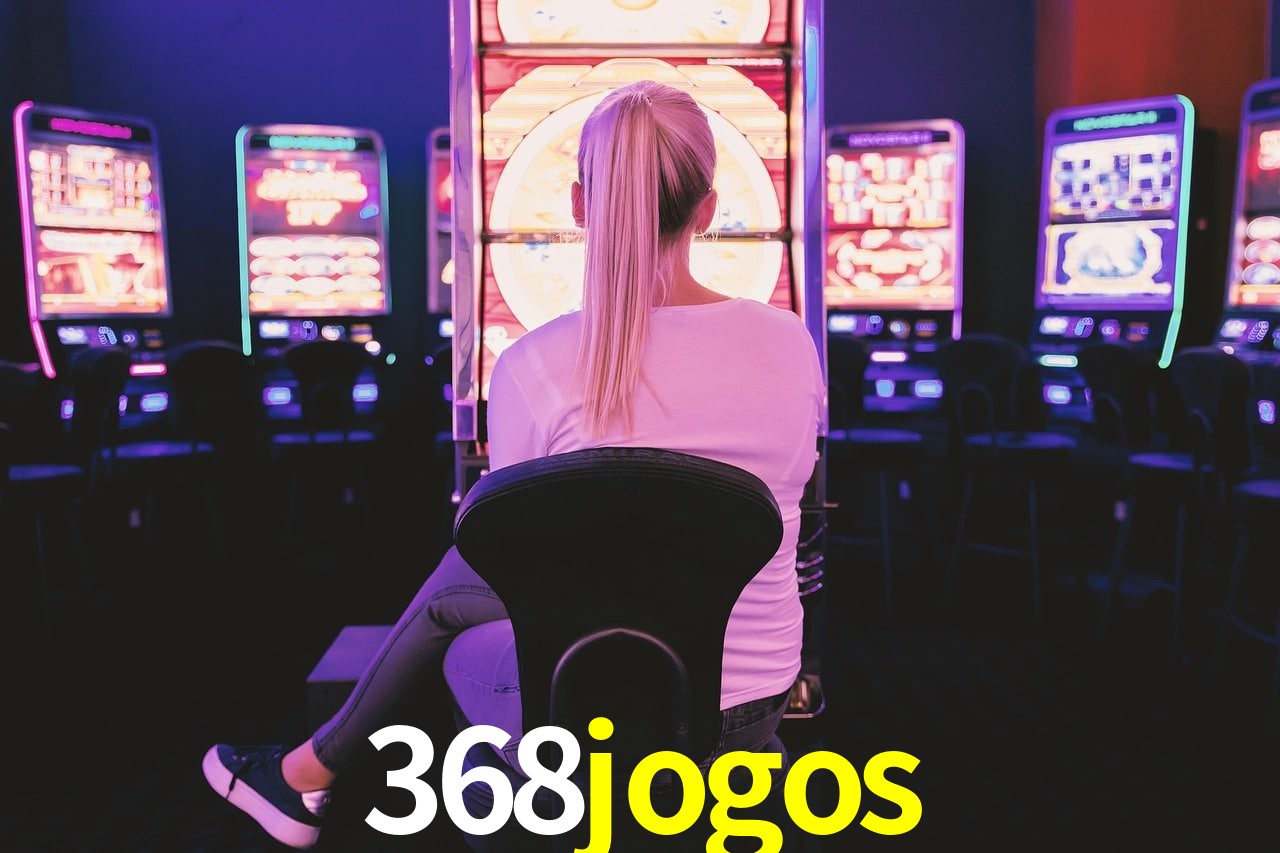 Slot Games 368jogos